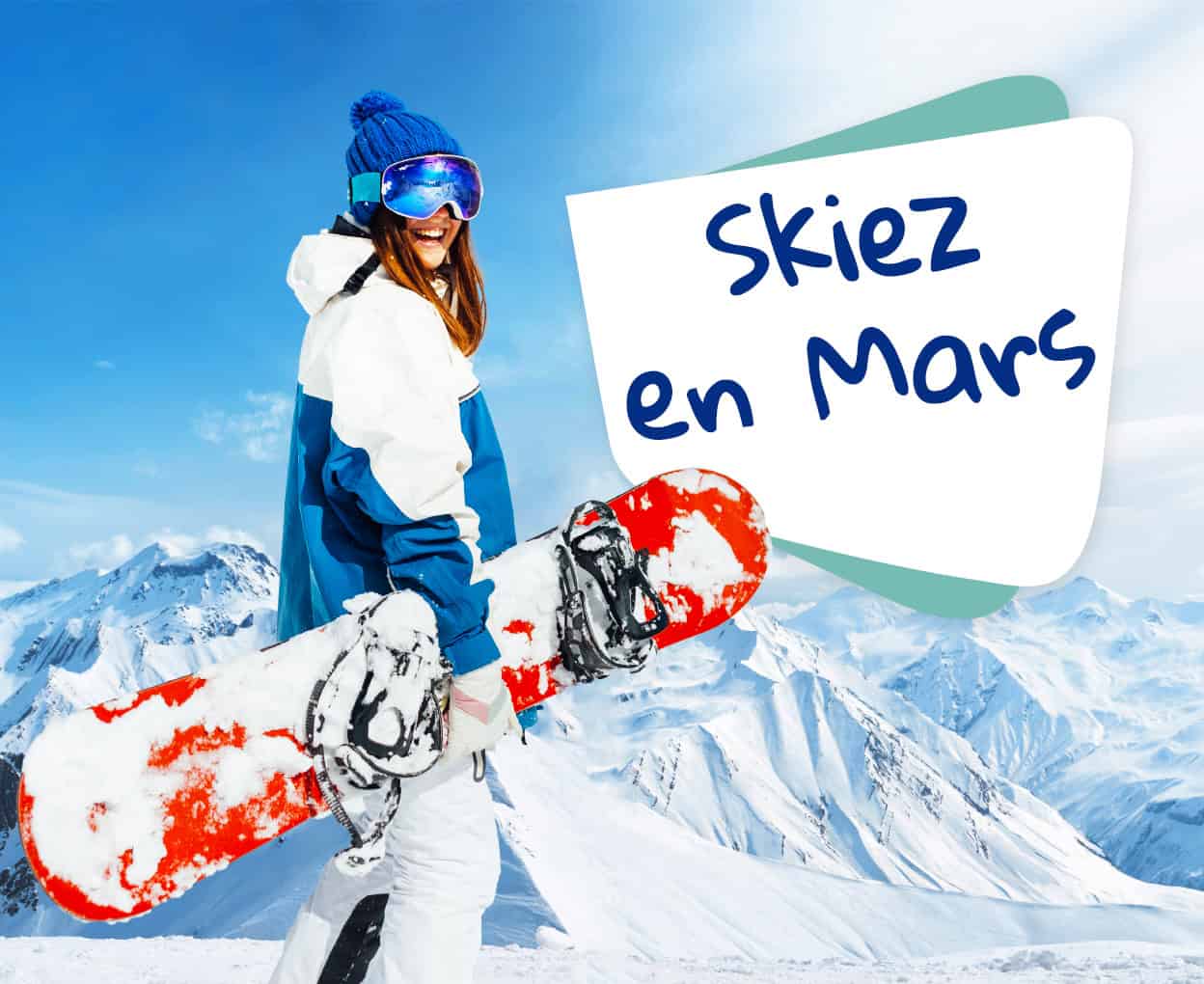 Vacances au ski en mars